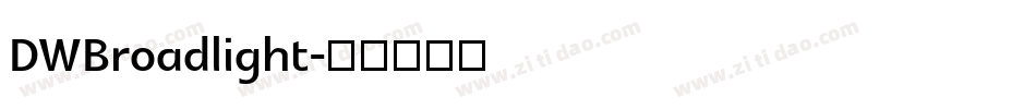 DWBroadlight字体转换