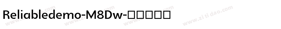 Reliabledemo-M8Dw字体转换