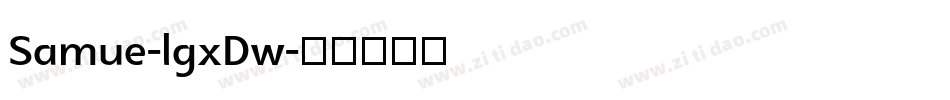 Samue-lgxDw字体转换