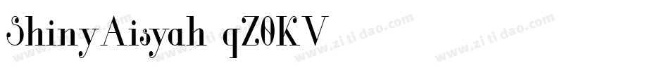 ShinyAisyah-qZ0KV字体转换