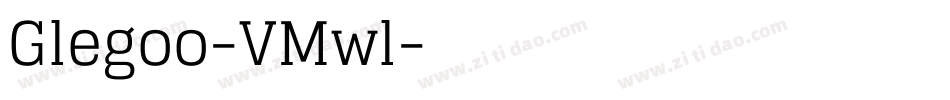Glegoo-VMwl字体转换