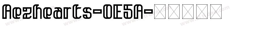 Aezhearts-OE5A字体转换