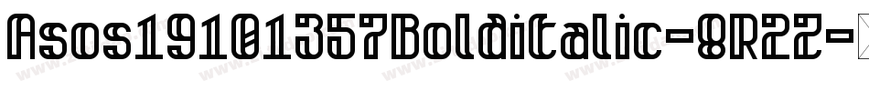 Asos19101357Bolditalic-8R2Z字体转换