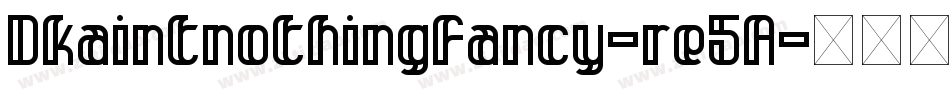 Dkaintnothingfancy-re5A字体转换