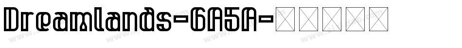 Dreamlands-6A5A字体转换