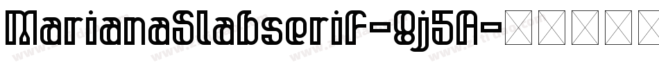 MarianaSlabserif-8j5A字体转换
