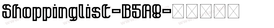 Shoppinglist-B5A8字体转换