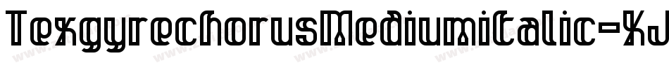 TexgyrechorusMediumitalic-XJ2Z字体转换