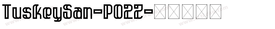 TuskeySan-PO2Z字体转换