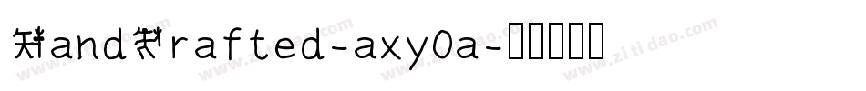 HandCrafted-axy0a字体转换 HandCrafted-axy0a字体转换