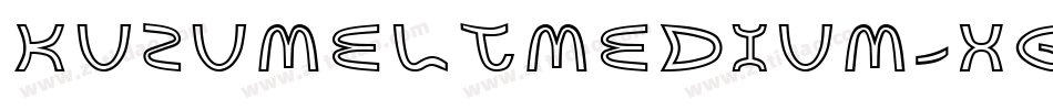 KuzumeltMedium-XGgg字体转换