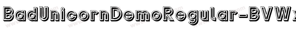 BadUnicornDemoRegular-BVWx字体转换