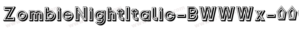 ZombieNightItalic-BWWWx字体转换