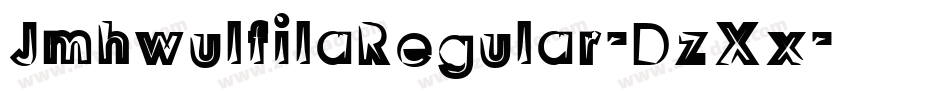 JmhwulfilaRegular-DzXx字体转换 JmhwulfilaRegular-DzXx字体转换