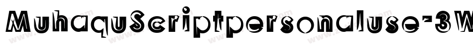 MuhaquScriptpersonaluse-3WDz字体转换 MuhaquScriptpersonaluse-3WDz字体转换