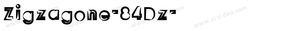 Zigzagone-84Dz字体转换 Zigzagone-84Dz字体转换