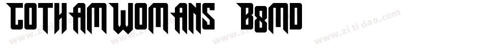 GothamWomans-B8md字体转换