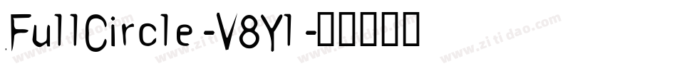 FullCircle-V8Yl字体转换 FullCircle-V8Yl字体转换