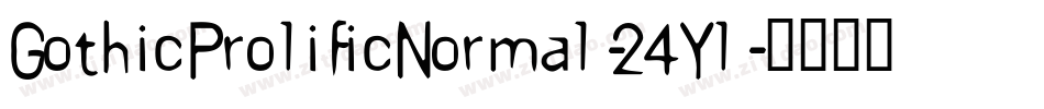 GothicProlificNormal-24Yl字体转换