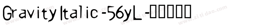 GravityItalic-56yL字体转换