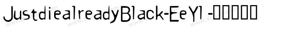 JustdiealreadyBlack-EeYl字体转换