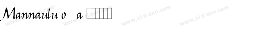 Mannaulu-o59a字体转换 Mannaulu-o59a字体转换