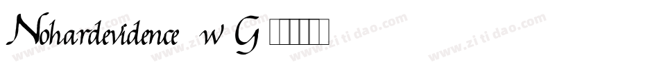 Nohardevidence-5w0G字体转换