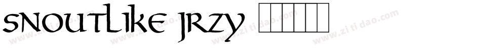 Snoutlike-jRZy字体转换 Snoutlike-jRZy字体转换