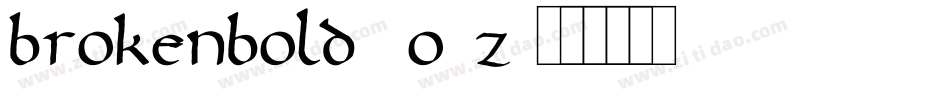 BrokenBold-0o3z字体转换