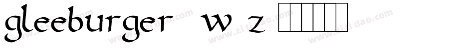 Gleeburger-0W3z字体转换