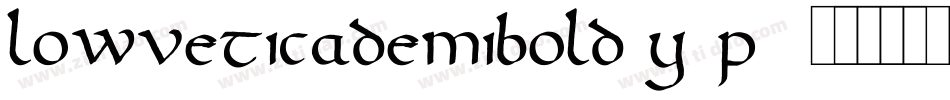 Lowveticademibold-Y5p2字体转换 Lowveticademibold-Y5p2字体转换