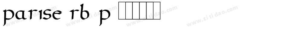 Parise-rB5p字体转换 Parise-rB5p字体转换