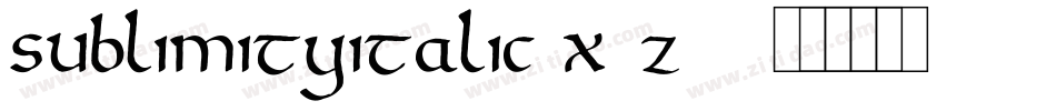 SublimityItalic-X3Z72字体转换