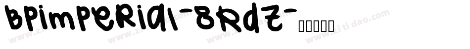 Bpimperial-8RdZ字体转换