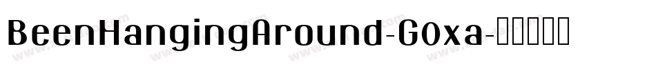 BeenHangingAround-G0xa字体转换