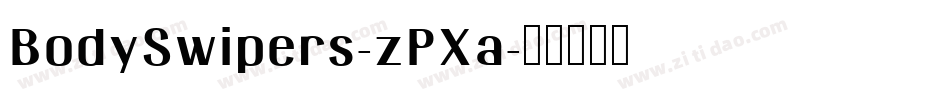BodySwipers-zPXa字体转换