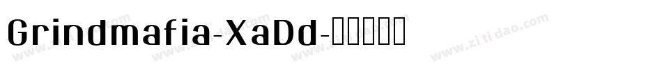 Grindmafia-XaDd字体转换