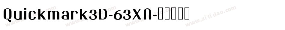 Quickmark3D-63XA字体转换 Quickmark3D-63XA字体转换