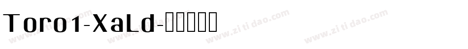 Toro1-XaLd字体转换
