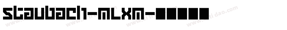 Staubach-mLXm字体转换 Staubach-mLXm字体转换