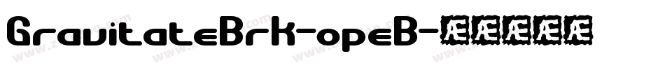 GravitateBrk-opeB字体转换