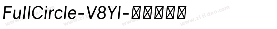 FullCircle-V8Yl字体转换 FullCircle-V8Yl字体转换