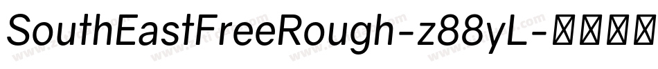 SouthEastFreeRough-z88yL字体转换