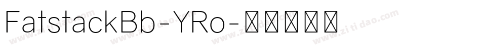 FatstackBb-YRo字体转换