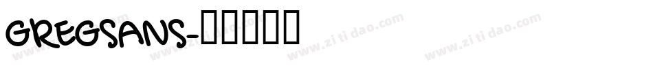 GREGSANS字体转换