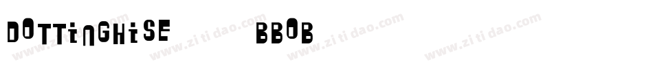 Dottinghise-4BBoB字体转换