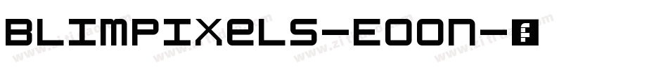 Blimpixels-EoOn字体转换