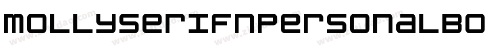 MollyserifnpersonalBold-29Eo字体转换 MollyserifnpersonalBold-29Eo字体转换