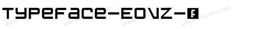 Typeface-EoVz字体转换 Typeface-EoVz字体转换