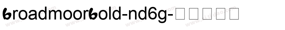 BroadmoorBold-nd6g字体转换
